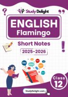 Class 12 English (Flamingo) Short Notes 2025-2026 | Digital eBook (PDF)