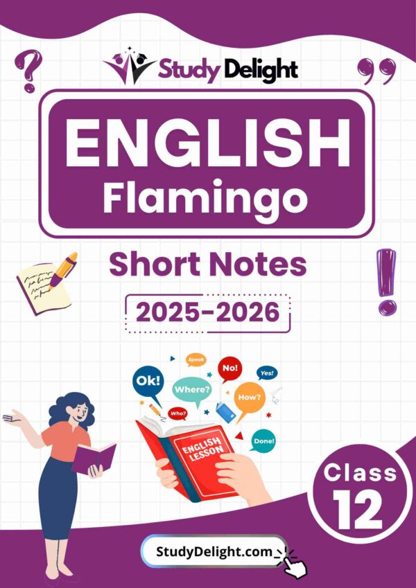 Class 12 English (Flamingo) Short Notes 2025-2026 | Digital eBook (PDF)