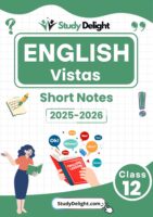 Class 12 English (Vistas) Short Notes 2025-2026 | Digital eBook (PDF)