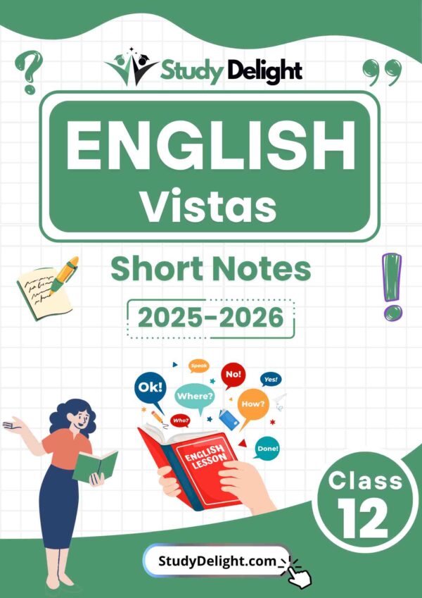 Class 12 English (Vistas) Short Notes 2025-2026 | Digital eBook (PDF)