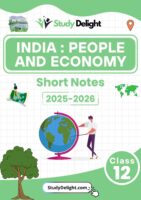 Class 12 Geography: India -People And Economy Short Notes 2025-2026 | Digital eBook (PDF)