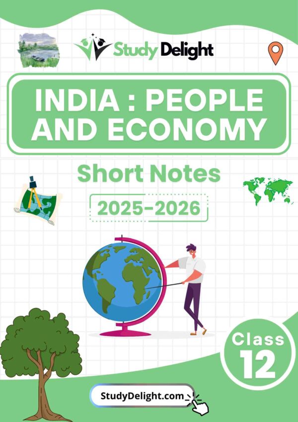 Class 12 Geography: India -People And Economy Short Notes 2025-2026 | Digital eBook (PDF)