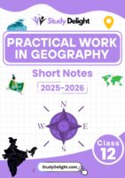 Class 12 Geography: Practical Work in Geography Short Notes 2025-2026 | Digital eBook (PDF)