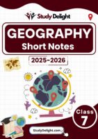 Class 7 Geography Short Notes 2025-2026 | Digital eBook (PDF)