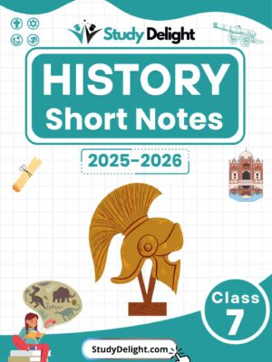 Class 7 History Short Notes 2025-2026 | Digital eBook (PDF)