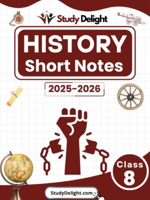 Class 8 History Short Notes 2025-2026 | Digital eBook (PDF)