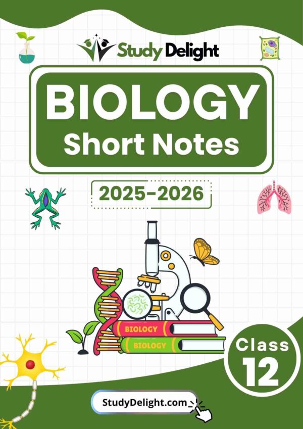 Class 12 Biology Short Notes 2025-2026 | Digital eBook (PDF)
