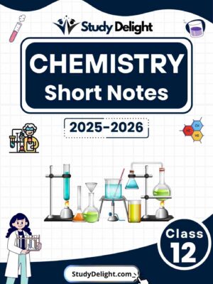 Class 12 Chemistry Short Notes 2025-2026 | Digital eBook (PDF)