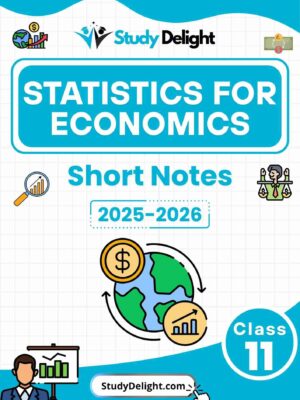 Class 11 Economics: Statistics for Economics Short Notes 2025-2026 | Digital eBook (PDF)
