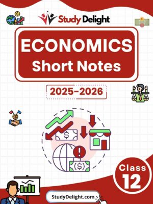 Class 12 Economics Short Notes 2025-2026 | Digital eBook (PDF)