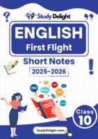 Class 10 English (First Flight) Short Notes 2025-2026 | Digital eBook (PDF)