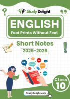 Class 10 English (Foot Prints Without Feet) Short Notes 2025-2026 | Digital eBook (PDF)