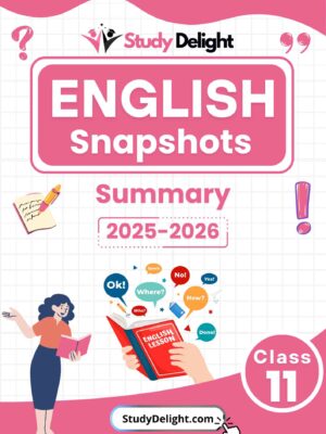 Class 11 English (Snapshots) Summary 2025-2026 | Digital eBook (PDF)