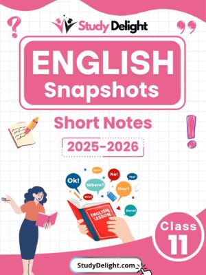 Class 11 English (Snapshots) Short Notes 2025-2026 | Digital eBook (PDF)