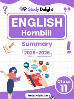 Class 11 English (Hornbill) Summary 2025-2026 | Digital eBook (PDF)