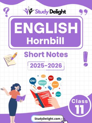 Class 11 English (Hornbill) Short Notes 2025-2026 | Digital eBook (PDF)