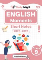 Class 9 English (Moments) Short Notes 2025-2026 | Digital eBook (PDF)
