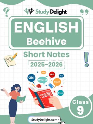 Class 9 English (Beehive) Short Notes 2025-2026 | Digital eBook (PDF)