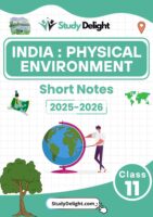 Class 11 Geography: India Physical Environment Short Notes 2025-2026 | Digital eBook (PDF)