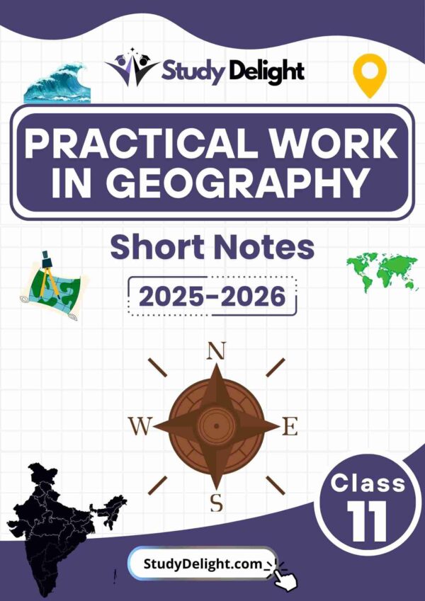 Class 11 Geography: Practical Work in Geography Short Notes 2025-2026 | Digital eBook (PDF)