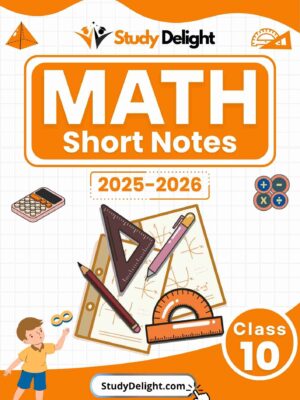 Class 10 Math Short Notes 2025-2026 | Digital eBook (PDF)