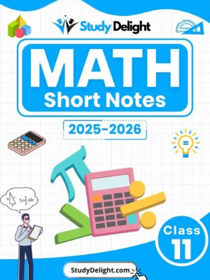 Class 11 Math Short Notes 2025-2026 | Digital eBook (PDF)
