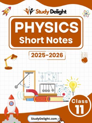 Class 11 Physics Short Notes 2025-2026 | Digital eBook (PDF)