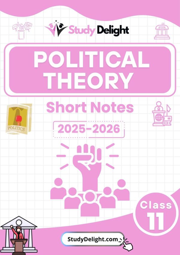 Class 11 Political Science: Political Theory Short Notes 2025-2026 | Digital eBook (PDF)