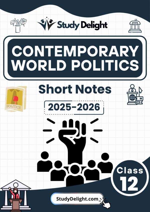 Class 12 Political Science: Contemporary World Politics Short Notes 2025-2026 | Digital eBook (PDF)