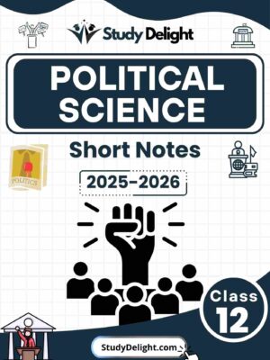 Class 12 Political Science Short Notes 2025-2026 | Digital eBook (PDF)