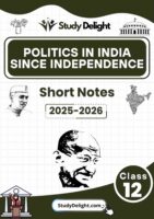 Class 12 Political Science: Politics in India Since Independence Short Notes 2025-2026 | Digital eBook (PDF)