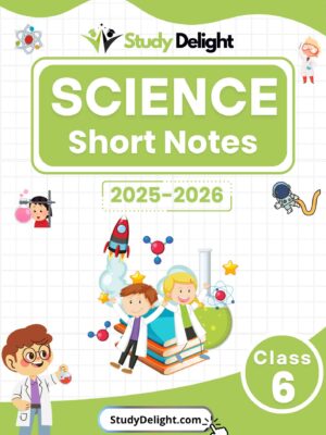 Class 6 Science Short Notes 2025-2026 | Digital eBook (PDF)