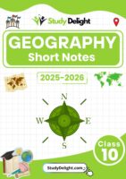 Class 10 Geography Short Notes 2025-2026 | Digital eBook (PDF)