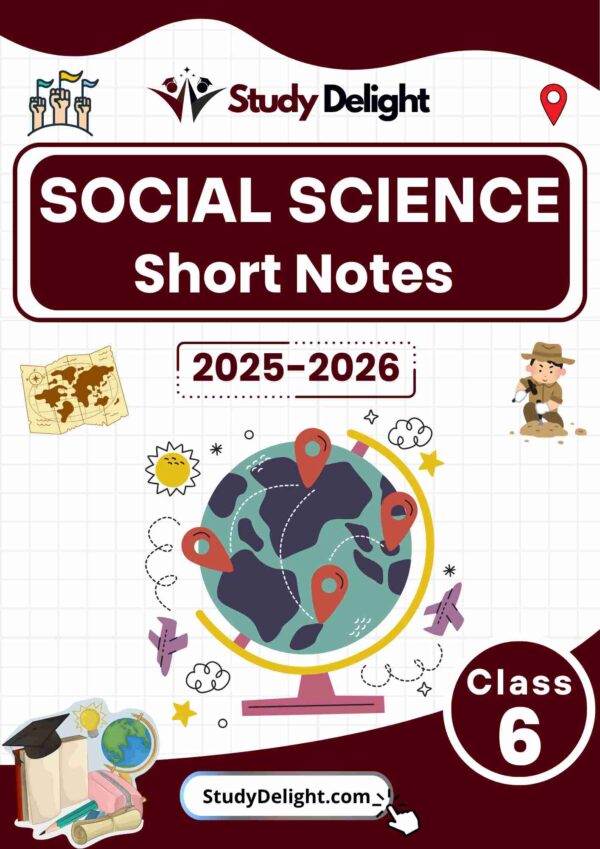 Class 6 Social Science Short Notes 2025-2026 | Digital eBook (PDF)