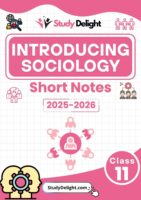 Class 11 Sociology: Introducing Sociology Short Notes 2025-2026 | Digital eBook (PDF)