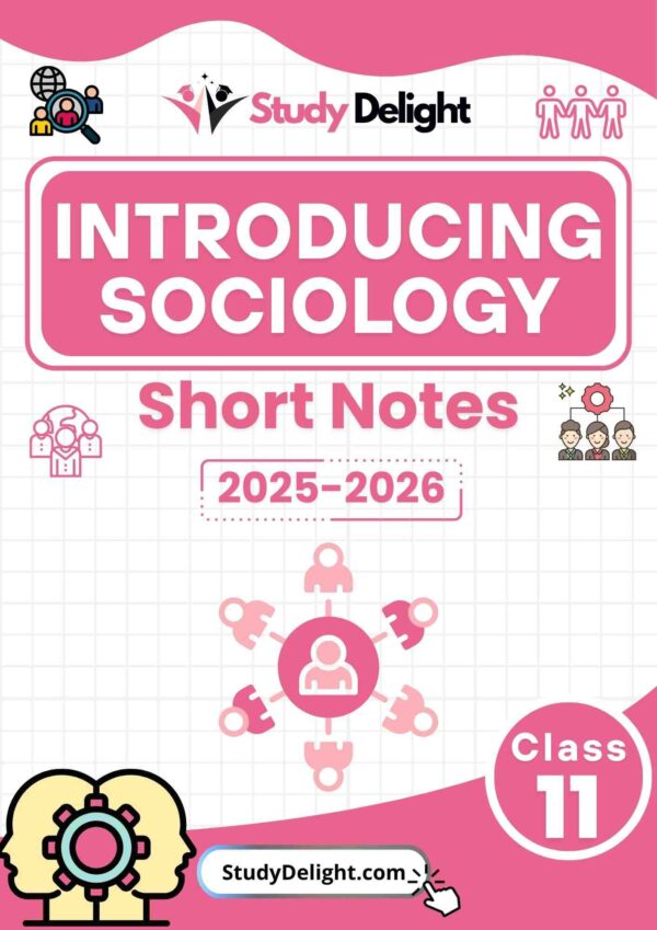 Class 11 Sociology: Introducing Sociology Short Notes 2025-2026 | Digital eBook (PDF)