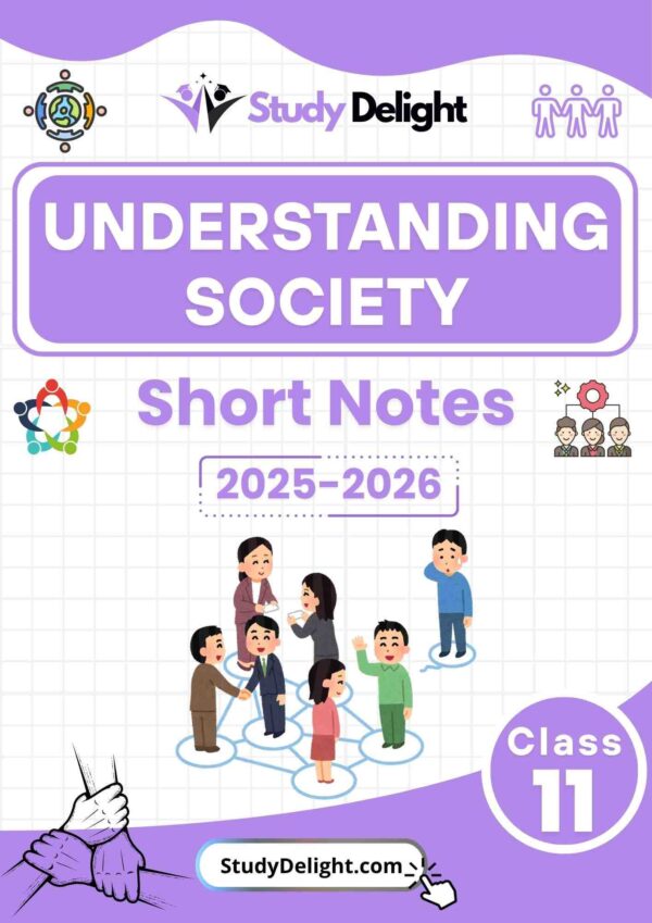 Class 11 Sociology: Understanding Society Short Notes 2025-2026 | Digital eBook (PDF)
